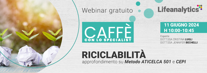 Caffè con lo Specialist - Riciclabilità: approfondimento su Metodo ATICELCA 501 e Metodo CEPI