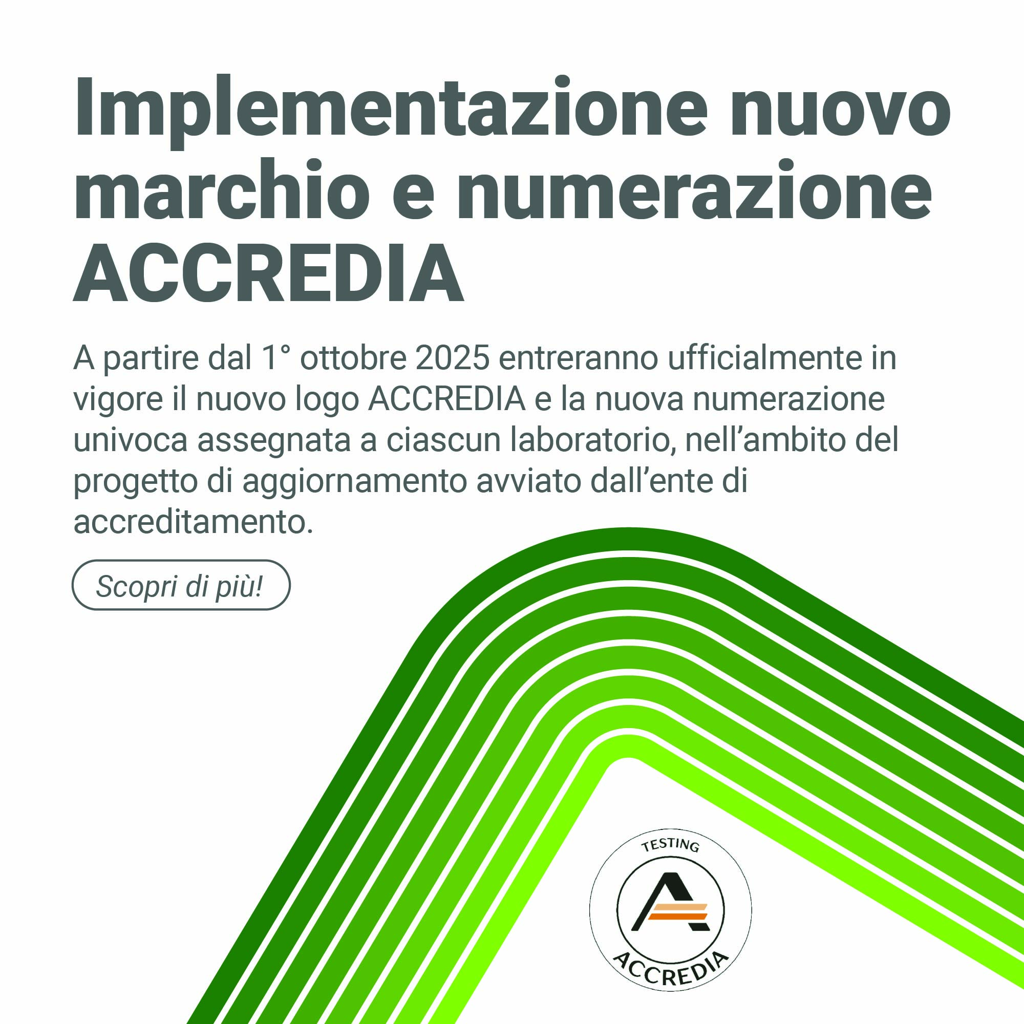 Immagine di una grafica verde stilizzata, simbolo della novità che riguarda l'ente certificatore Accredia con l'implementazione nuovo marchio e numerazione con logo ACCREDIA