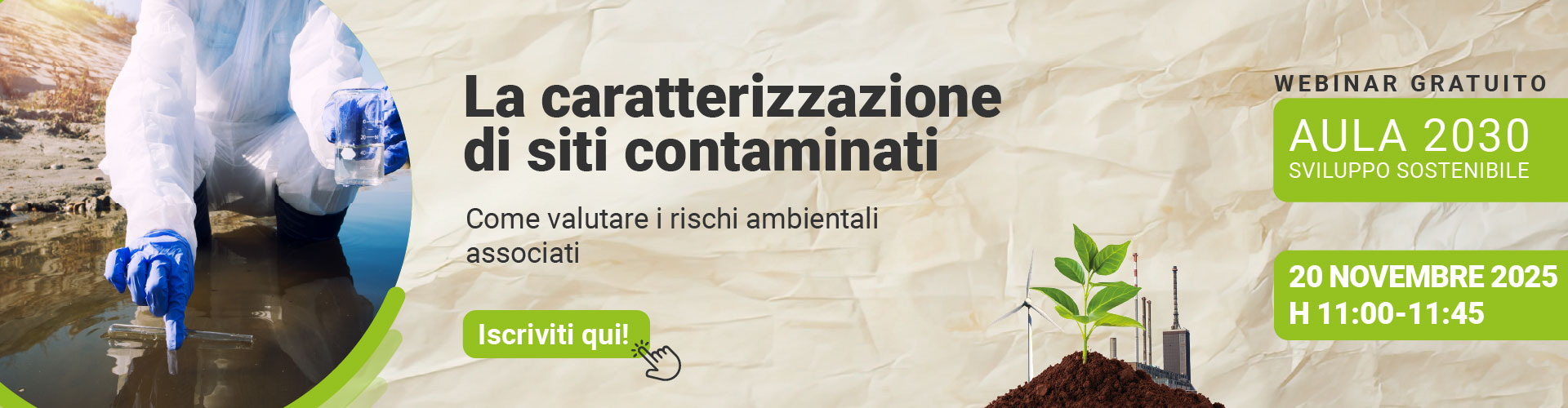 Immagine di tecnico in tuta bianca e guanti blu che sta campionando l'acqua, simbolo del webinar gratuito EHS di Lifeanalytics sulla caratterizzazione dei siti contaminati, previsto per il 20 novembre 2025